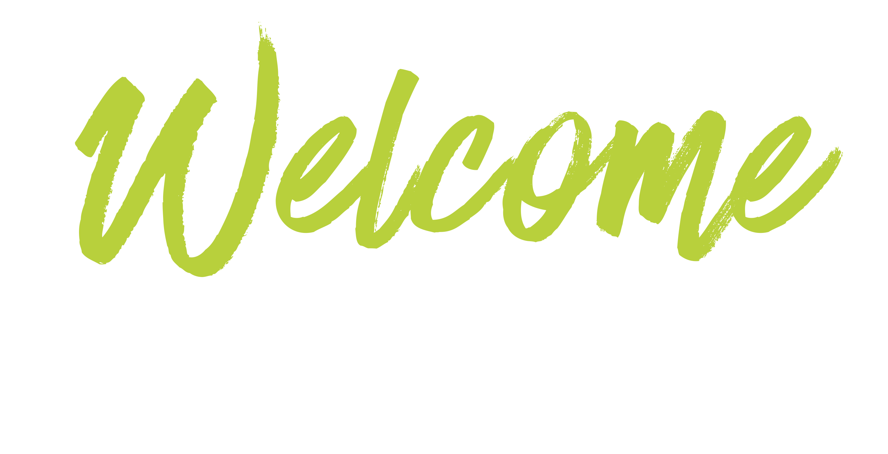 welcome