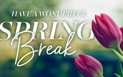 Wishing You a Wonderful Spring Break from Superintendent Monika Hazel