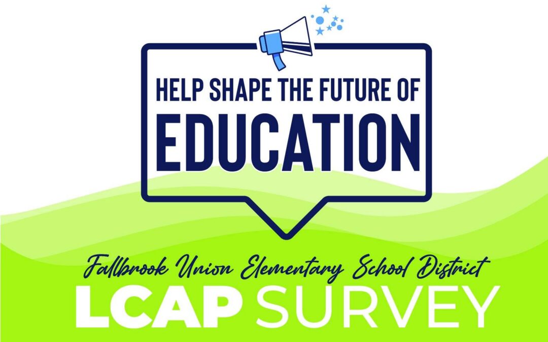 LCAP Survey: There’s Still Time — We Want Your Input!
