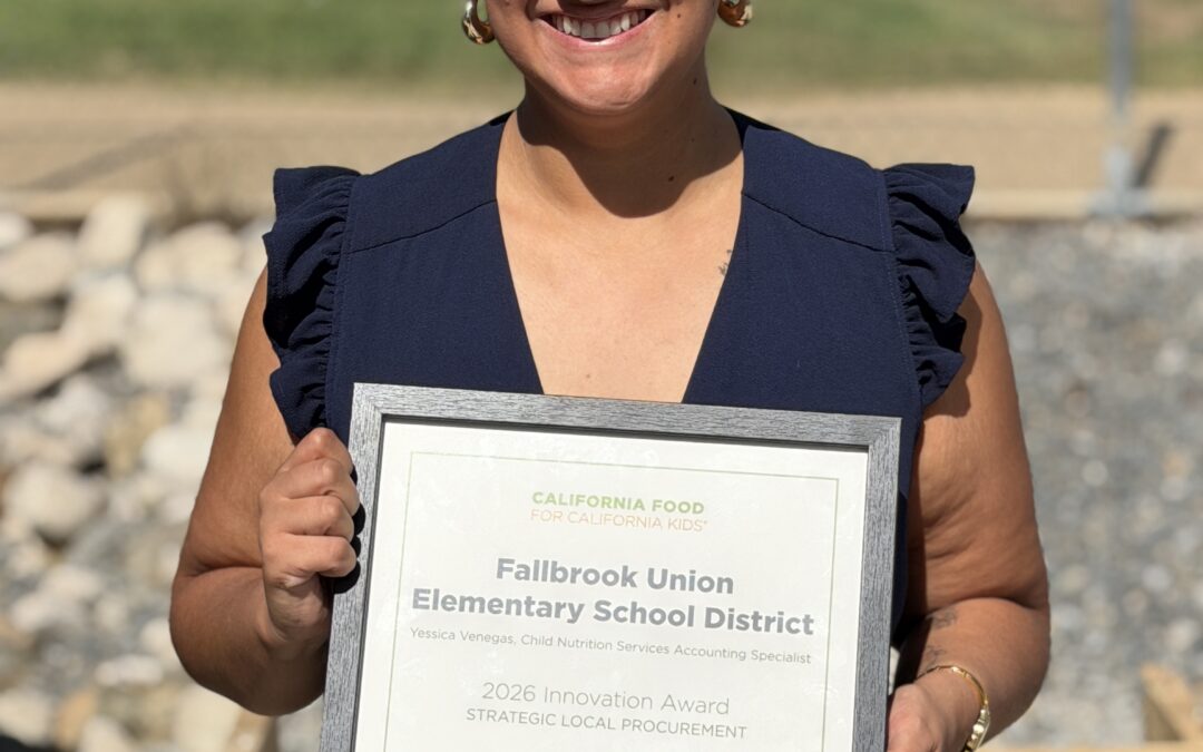 Fallbrook Union Elementary School District Earns Statewide Recognition for Innovation in School Nutrition